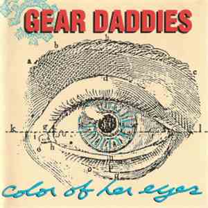 Gear Daddies - Color Of Her Eyes