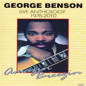 George Benson - Live Anthology 1976-2010