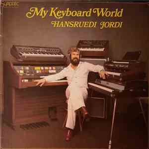 Hansruedi Jordi - My Keyboard World