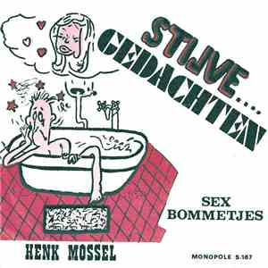 Henk Mossel - Stijve Gedachten