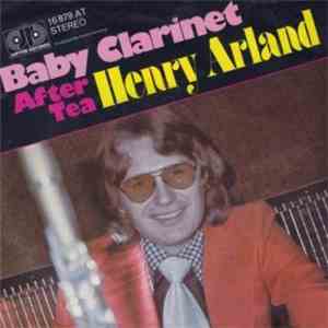 Henry Arland - Baby Clarinet / After Tea