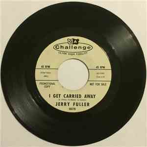 Jerry Fuller -  I Get Carried Away