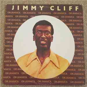 Jimmy Cliff - Oh Jamaica