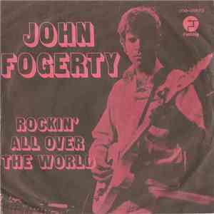 John Fogerty - Rockin' All Over The World