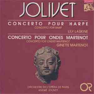 Jolivet - Lily Laskine, Ginette Martenot - Concerto Pour Harpe / Concerto P ...