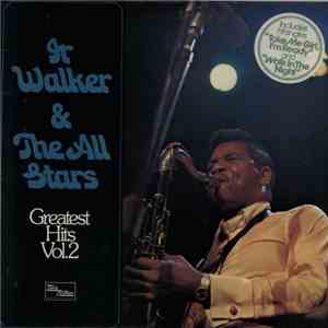 Jr. Walker & The All Stars - Greatest Hits Vol. 2