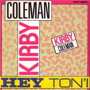 Kirby Coleman - Hey Ton'i