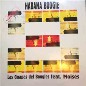 Las Guapas Del Boogies Feat. Moises - Habana Boogie