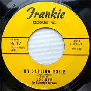 Lou Dee, Jim Flaherty's Caravan - My Darling Rosie