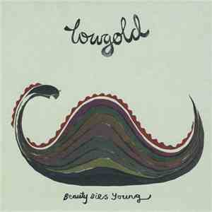 Lowgold - Beauty Dies Young