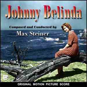 Max Steiner - Johnny Belinda