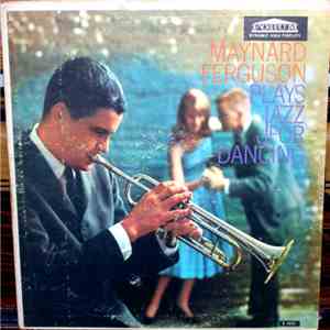 Maynard Ferguson - Maynard Ferguson Plays Jazz For Dancing