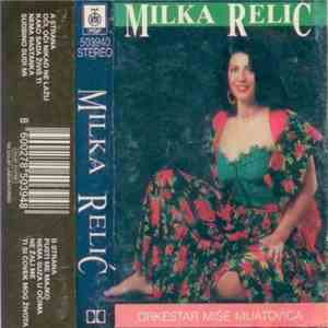Milka Relić, Orkestar Miše Mijatovića - Milka Relić