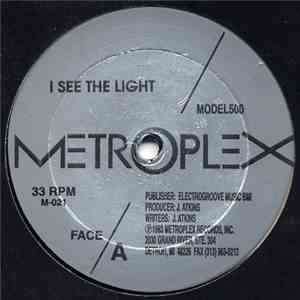 Model 500 - I See The Light / Pick Up The Flow