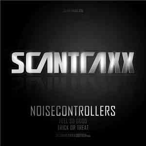 Noisecontrollers - Feel So Good / Trick Or Treat