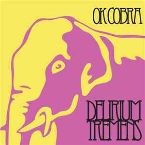 OK Cobra - Delirium Tremens