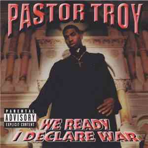 Pastor Troy - We Ready I Declare War