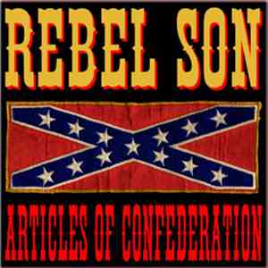 Rebel Son - Articles Of Confederation
