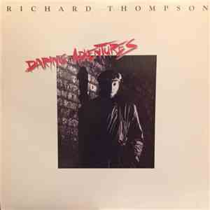 Richard Thompson - Daring Adventures