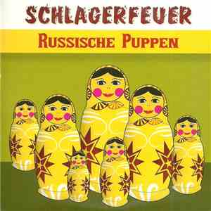 Schlagerfeuer - Russische Puppen