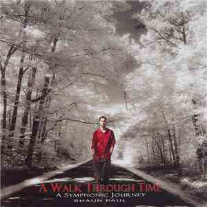 Shaun Paul - A Walk Through Time