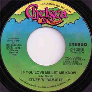 Stuff 'N' Ramjett - If You Love Me Let Me Know