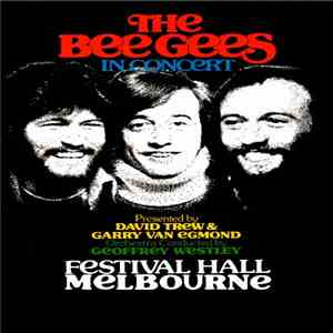 The Bee Gees Presented By David Trew & Garry Van Egmond Orchestra Conducted ...
