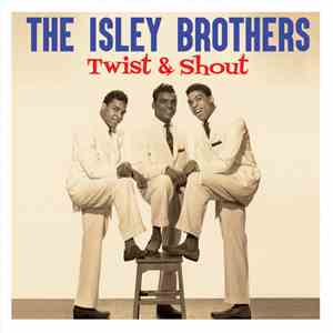 The Isley Brothers - Twist & Shout