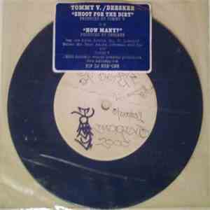 Tommy V / Deeskee - Shoot For The Dirt / How Many?