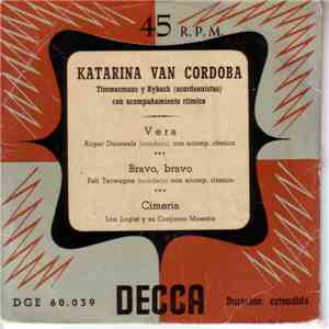 Various - Katarina Van Cordoba / Vera / Bravo, Bravo / Cimeria
