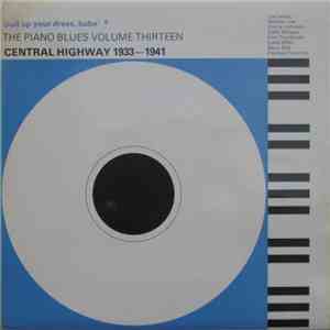 Various - 'Pull Up Your Dress, Babe' - Central Highway 1933-1941