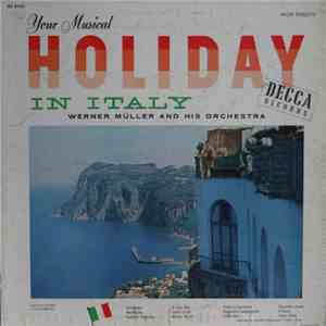 Werner Müller And His Orchestra - Your Musical Holiday In Italy