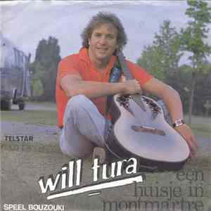 Will Tura - Een Huisje In Montmartre
