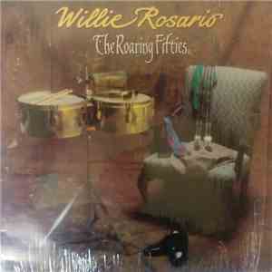 Willie Rosario - The Roaring Fifties