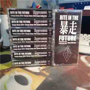 Aggression  - Bite In The Future