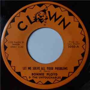 Bonnie Floyd And The Untouchables - Let Me Solve All Your Problems / Ram-Bu ...