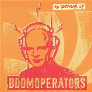 Boomoperators - The Goodyear EP