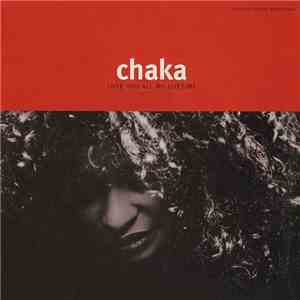 Chaka Khan - Love You All My Lifetime