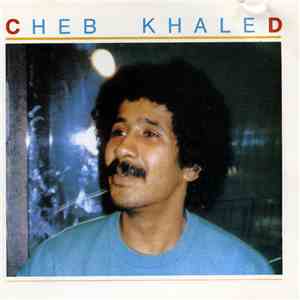 Cheb Khaled - Cheb Khaled