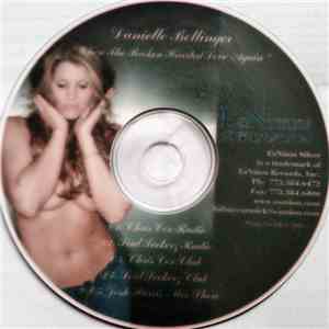 Danielle Bollinger - When The Broken Hearted Love Again