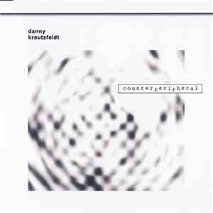 Danny Kreutzfeldt - Counterperipheral