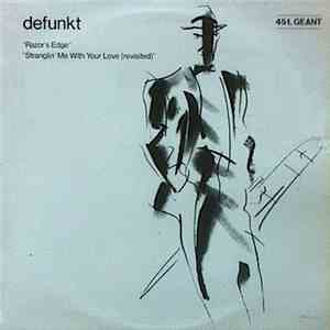 Defunkt - Razor's Edge / Strangling Me With Your Love