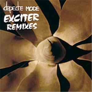 Depeche Mode - Exciter Remixes