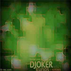 DJOker  - Kurios + Remixes
