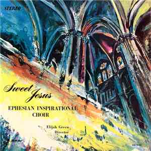 Ephesian Inspirational Choir - Sweet Jesus