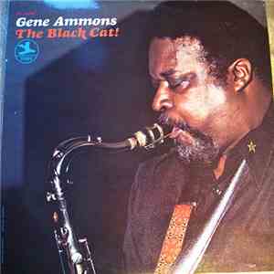 Gene Ammons - The Black Cat!