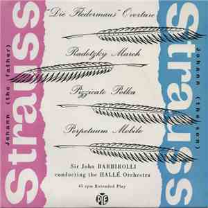 Hallé Orchestra Conducted By Sir John Barbirolli - Johann Strauss Pieces