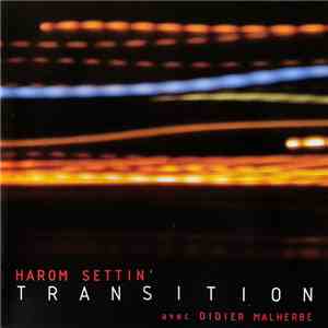 Harom Settin' Avec Didier Malherbe - Transition