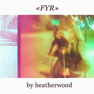 Heatherwood - FYR