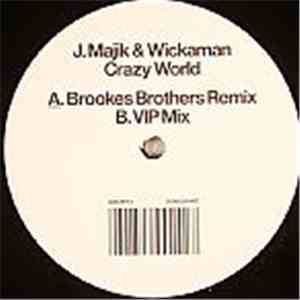 J. Majik & Wickaman - Crazy World